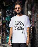 T-shirt | Not Their Fault